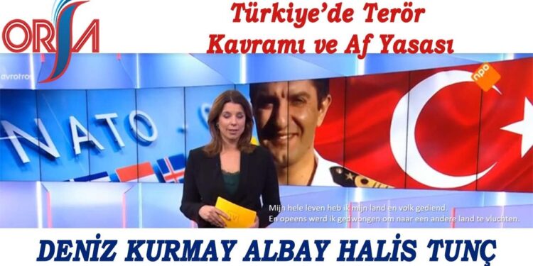 Türkiye’de terör kavramı ve af yasası