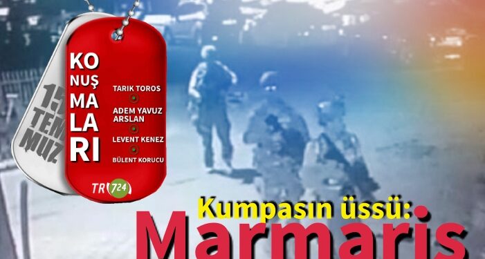 TR724 15 Temmuz konuşmaları- Bölüm 4