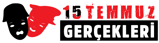 15 Temmuz Gerçekleri