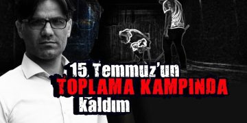 15 Temmuz Toplama Kampı