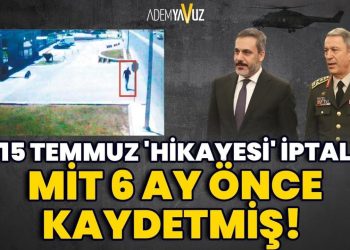 MİT 6 ay önce kaydetmiş: Bütün 15 Temmuz hikayesi sil baştan