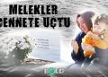 Melekler cennete uçtu